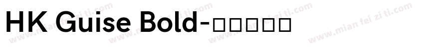 HK Guise Bold字体转换